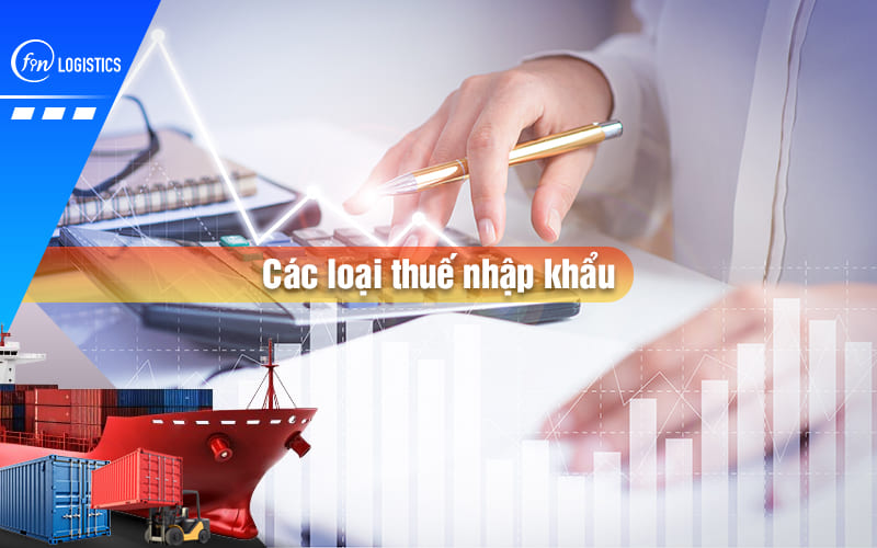 cac-loai-thue-nhap-khau-00