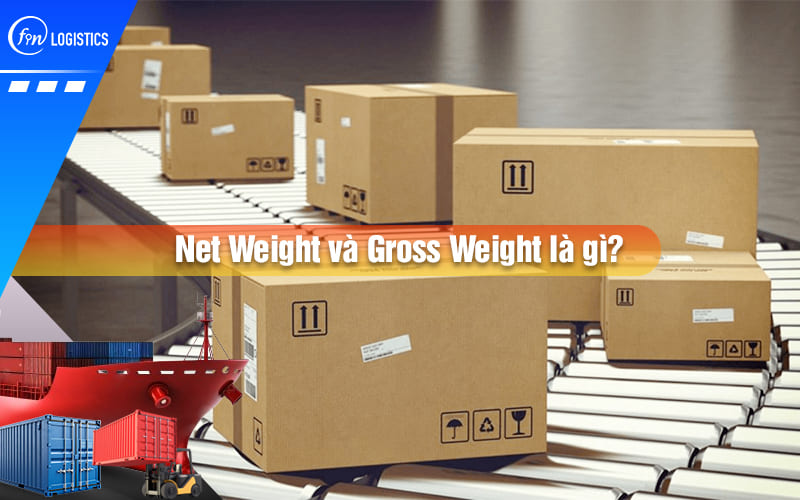 net-weight-la-gi-gross-weight-la-gi-00