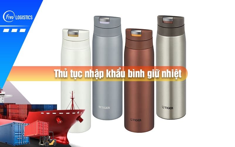thu-tuc-nhap-khau-binh-giu-nhiet-00
