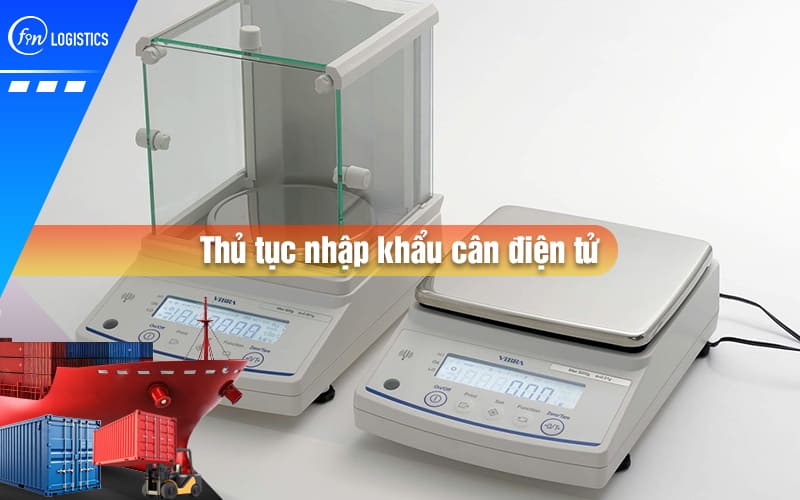 thu-tuc-nhap-khau-can-dien-tu-00