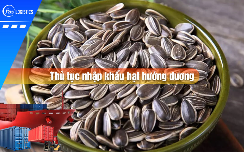 thu-tuc-nhap-khau-hat-huong-duong-00