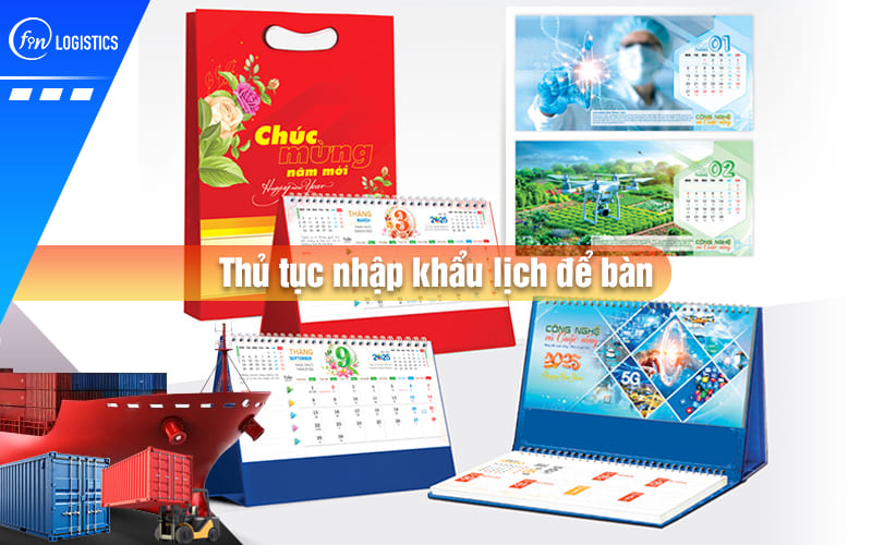 thu-tuc-nhap-khau-lich-de-ban-00