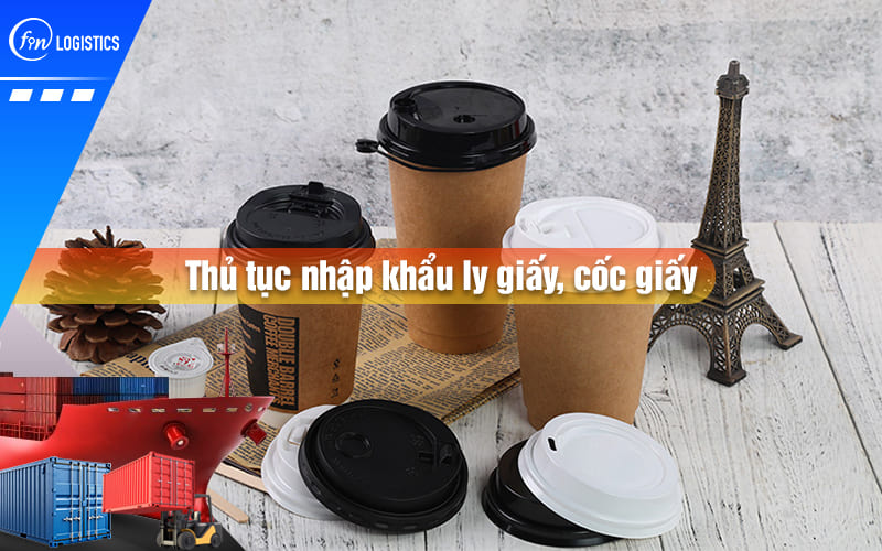 thu-tuc-nhap-khau-ly-giay-00