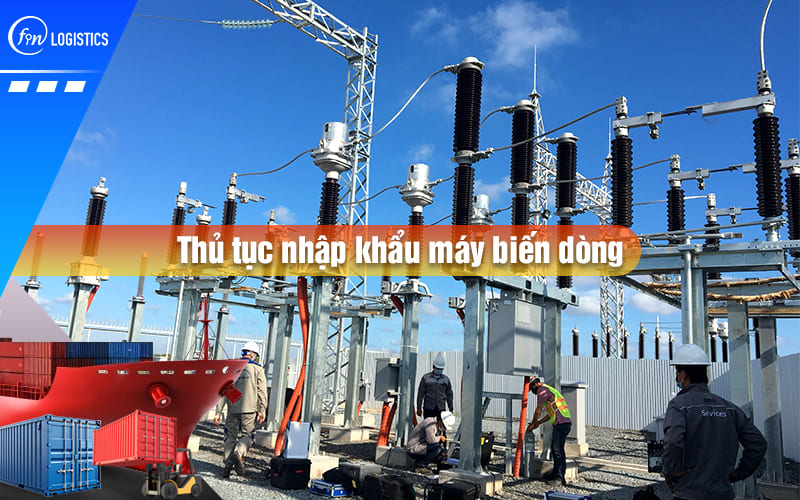 thu-tuc-nhap-khau-may-bien-dong-00