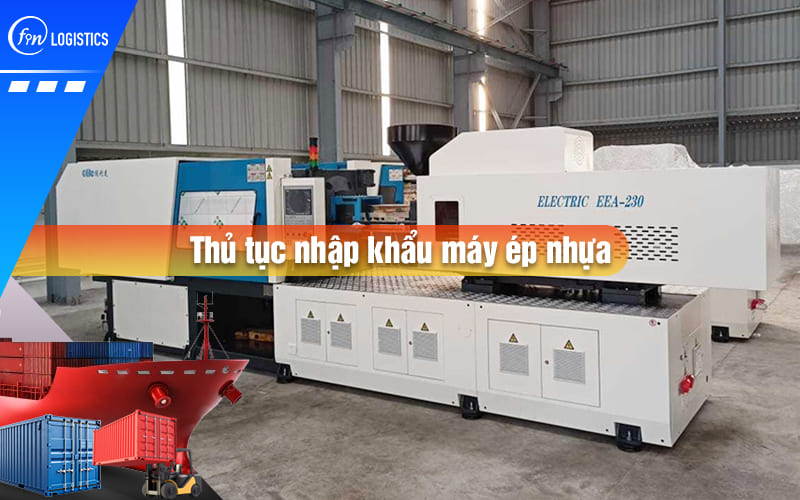 thu-tuc-nhap-khau-may-ep-nhua-00