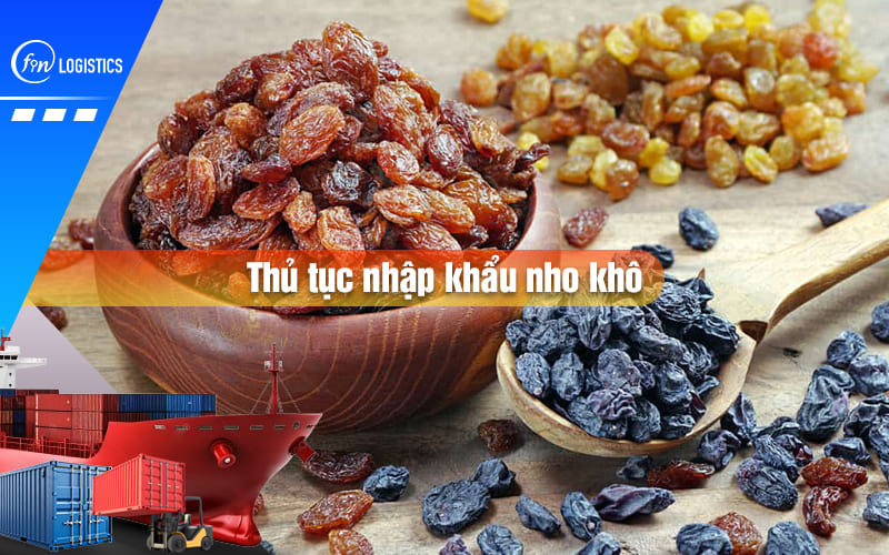 thu-tuc-nhap-khau-nho-kho-00