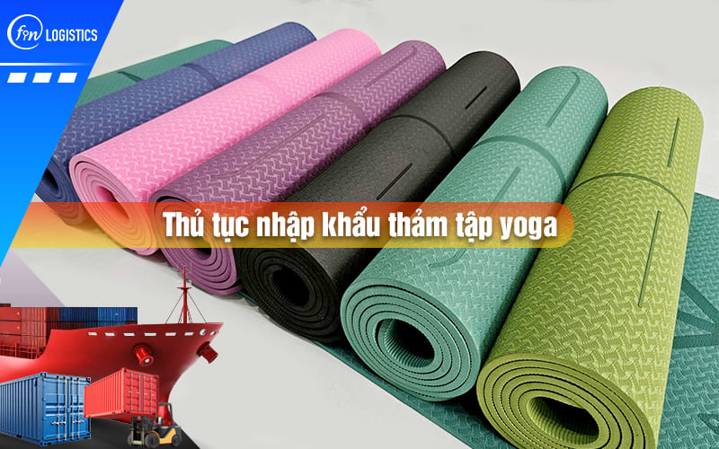 thu-tuc-nhap-khau-tham-tap-yoga-00