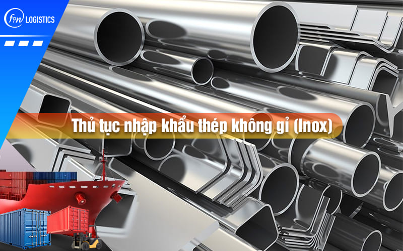 thu-tuc-nhap-khau-thep-khong-gi-00