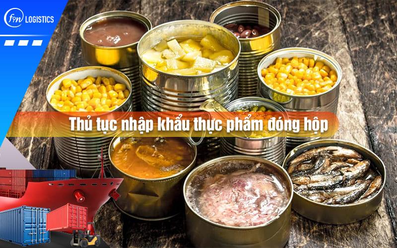 thu-tuc-nhap-khau-thuc-pham-dong-hop-00