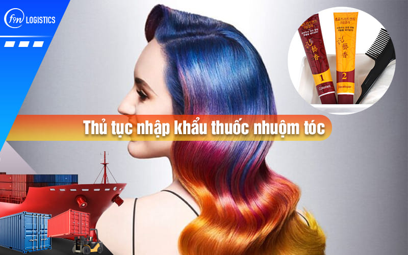 thu-tuc-nhap-khau-thuoc-nhuom-toc-00