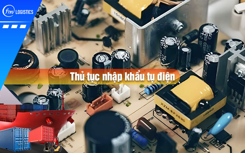thu-tuc-nhap-khau-tu-dien-00