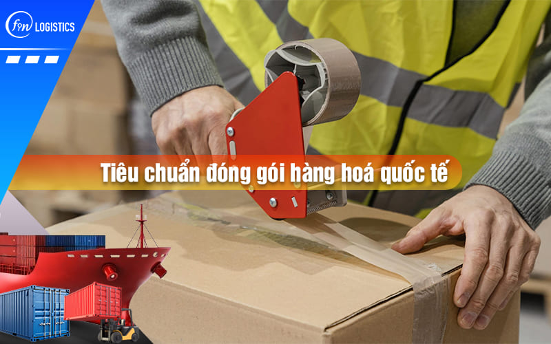 tieu-chuan-dong-goi-hang-hoa-quoc-te-00